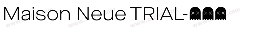 Maison Neue TRIAL字体转换